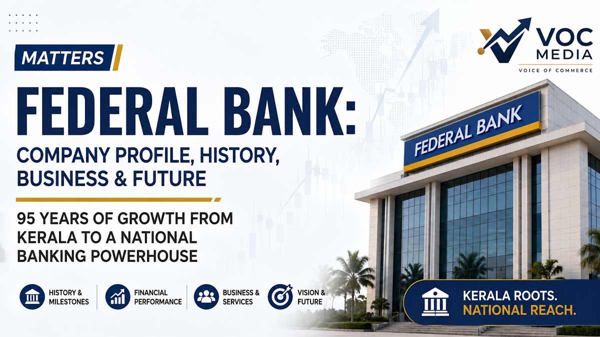 Federal Bank Company Profile: Founder, History, IPO, Business, Financials & Future