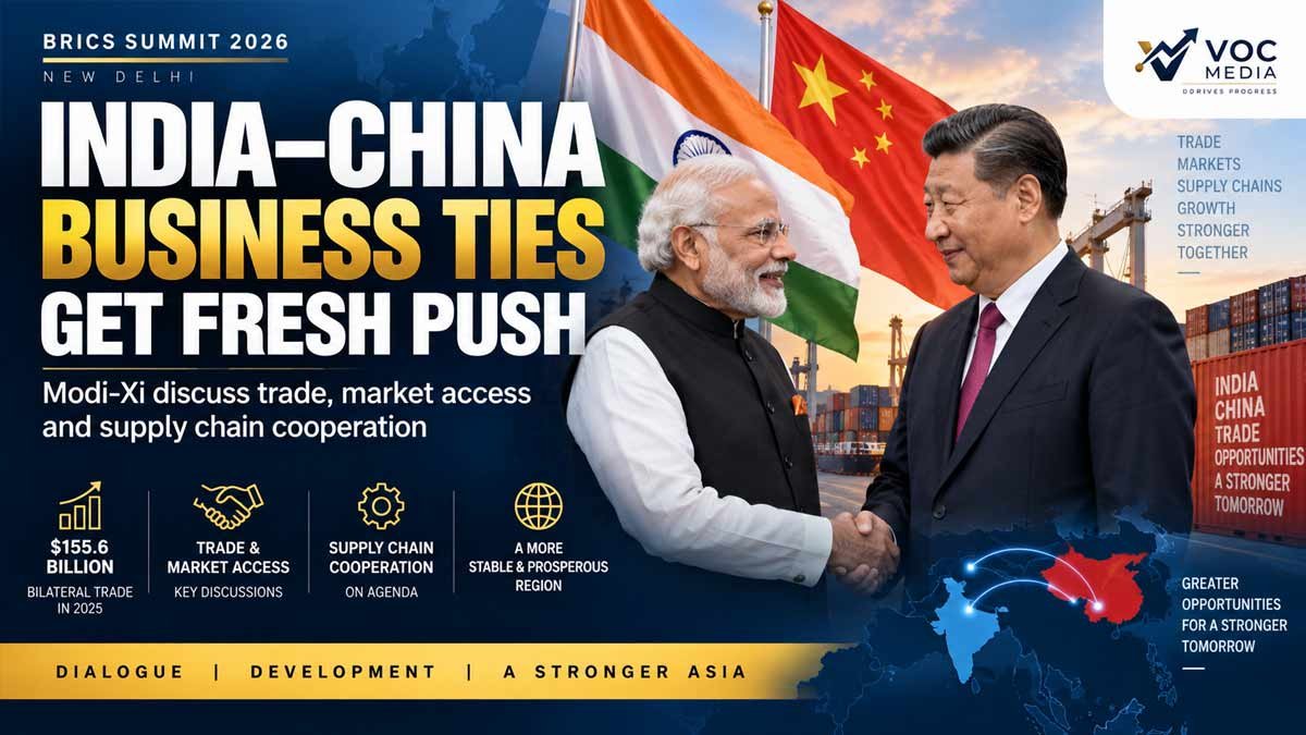 ഇന്ത്യ–ചൈന ബന്ധത്തിൽ പുതിയ Business Push; Trade, Market Access ചർച്ചകൾക്ക് വേഗം