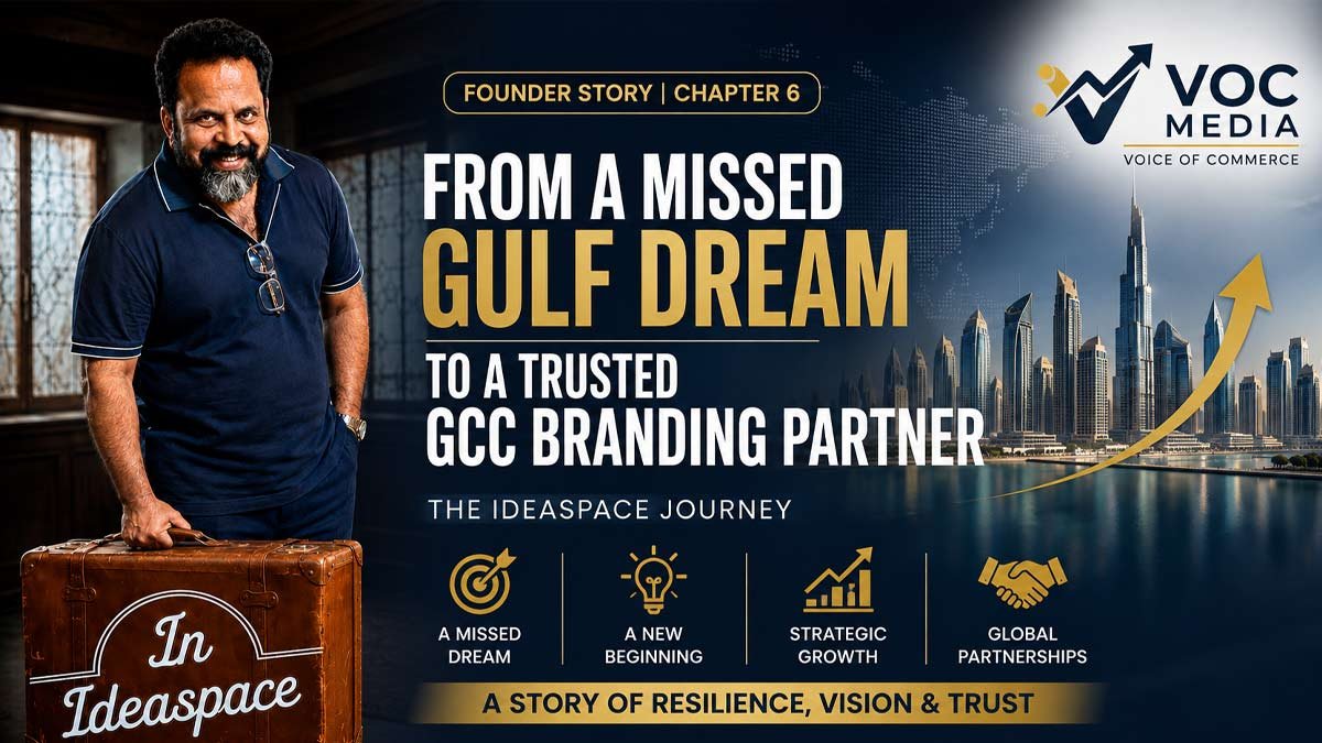 Faizal Ideaspace |Founder Series: ഗൾഫ് സ്വപ്നത്തിൽ നിന്ന് GCC ബ്രാൻഡുകളുടെ മാർക്കറ്റിംഗ് പങ്കാളിയിലേക്ക്