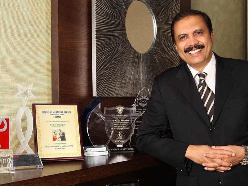 ഡോ. ആസാദ് മൂപ്പൻ: ഒരു ഡോക്ടറുടെ സേവനമനസ്സിൽ നിന്നും വിരിഞ്ഞ രാജ്യാന്തര ഹെൽത്ത്‌കെയർ സാമ്രാജ്യം