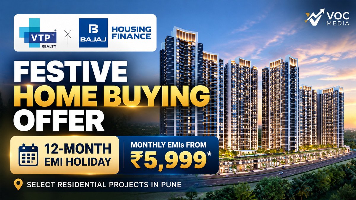 വീട് വാങ്ങുന്നവർക്ക് ആശ്വാസവുമായി VTP Realty–Bajaj Housing Finance പങ്കാളിത്തം; 12 മാസം EMI അവധി